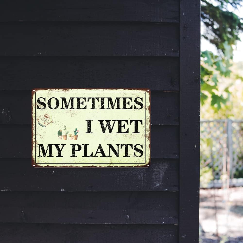 Funny Garden Decor Sometimes I Wet My Plants Sign Garden Metal Signs outside Gardening Sign Gifts for Women Plant Lover Retro Bathroom Wall Decor Country Rustic Garage Home Farmhouse Wall Fence