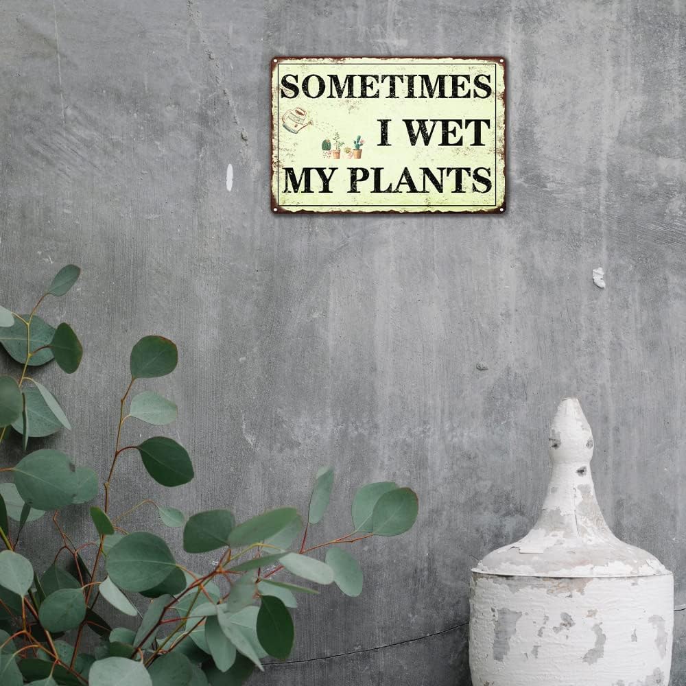 Funny Garden Decor Sometimes I Wet My Plants Sign Garden Metal Signs outside Gardening Sign Gifts for Women Plant Lover Retro Bathroom Wall Decor Country Rustic Garage Home Farmhouse Wall Fence